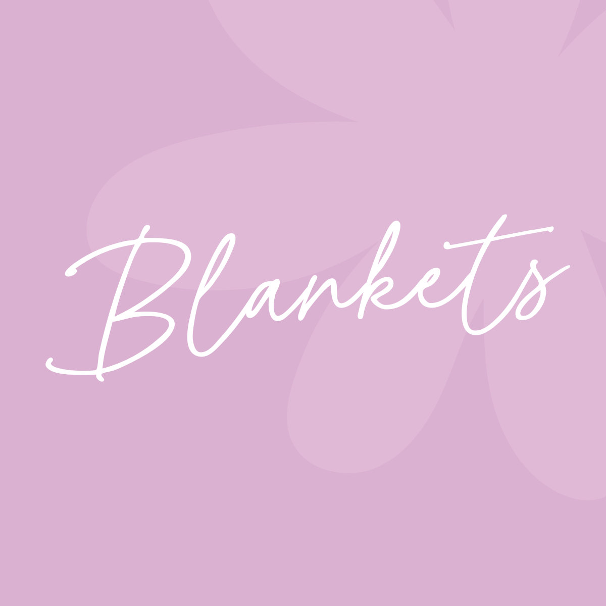 Blankets