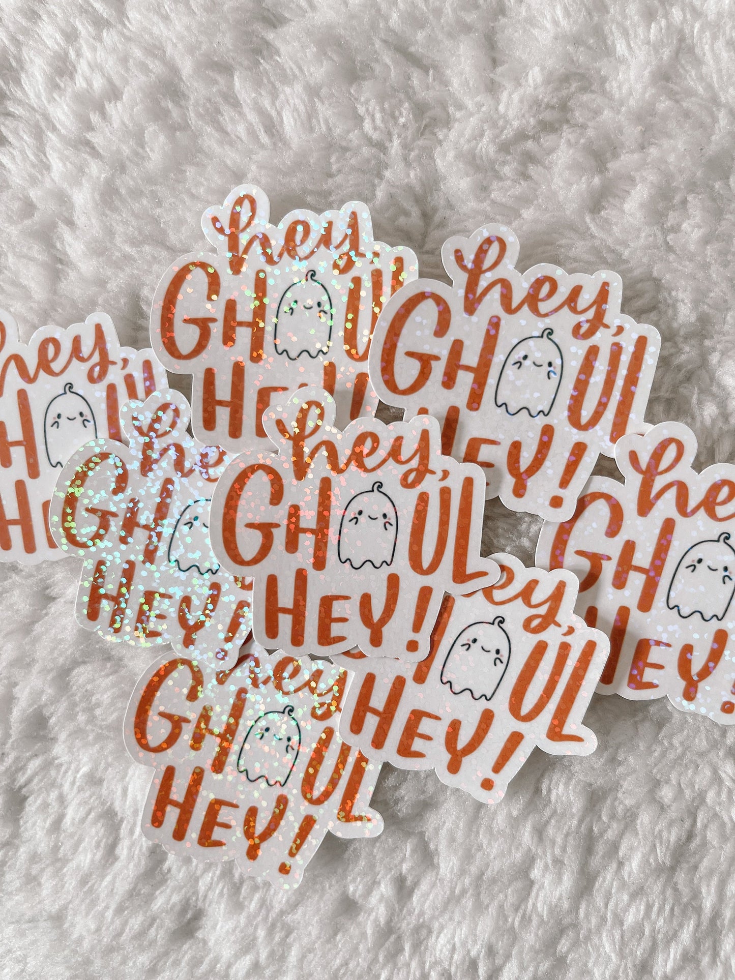 Hey, Ghoul Hey Holographic Ghost Sticker