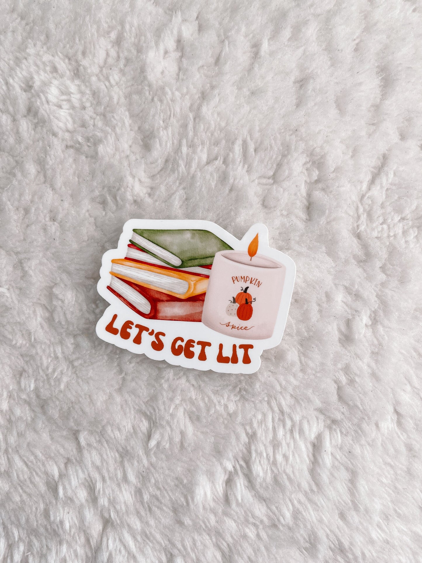 Let’s Get Lit Sticker