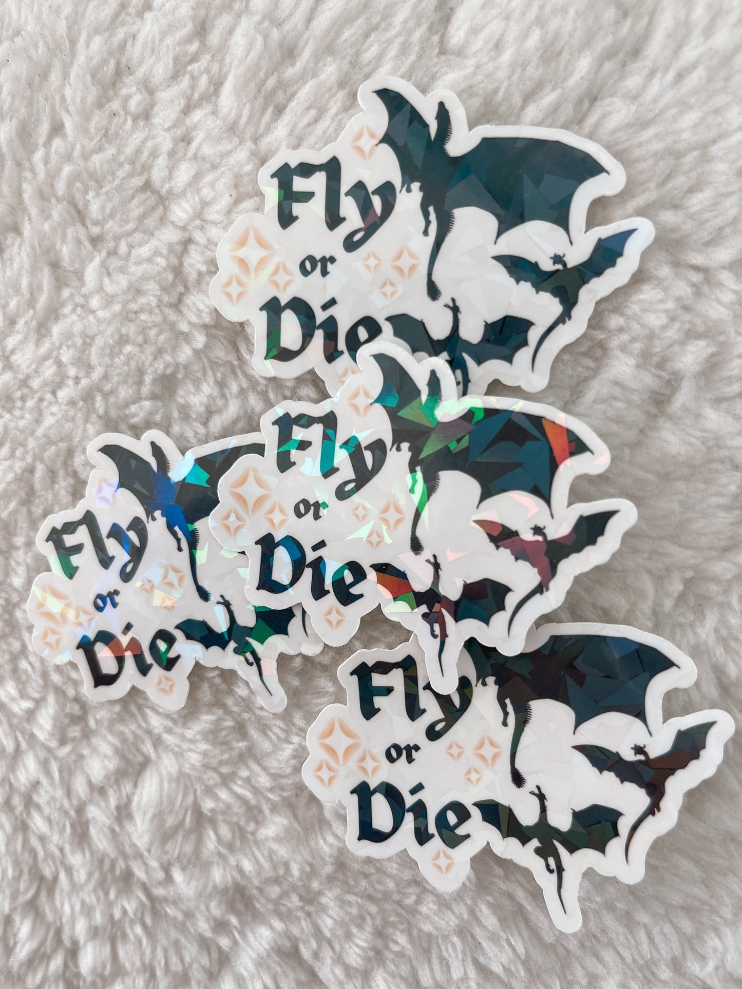 Fly Or Die Holographic Sticker