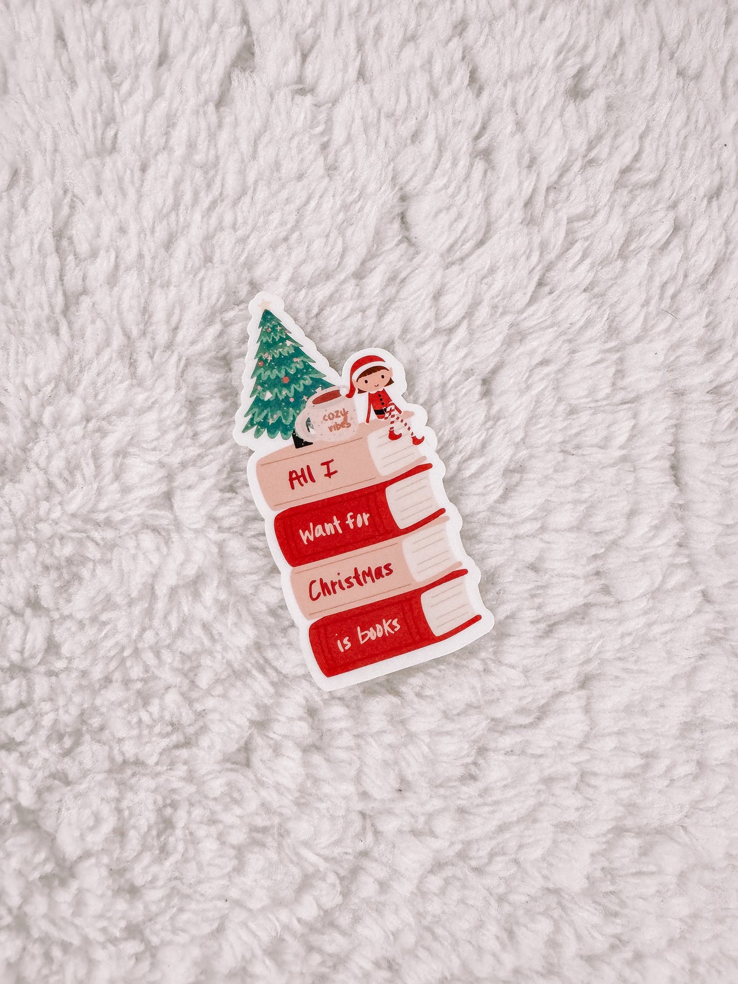 All I Want For Christmas Is Books Christmas Sticker