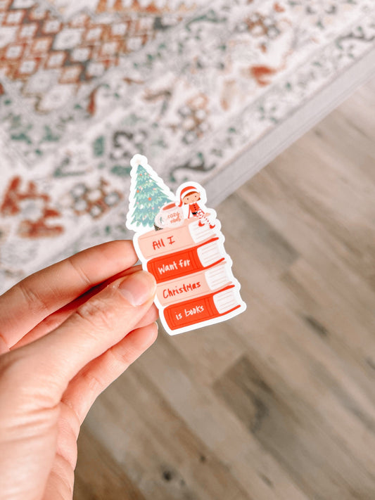 All I Want For Christmas Is Books Christmas Sticker