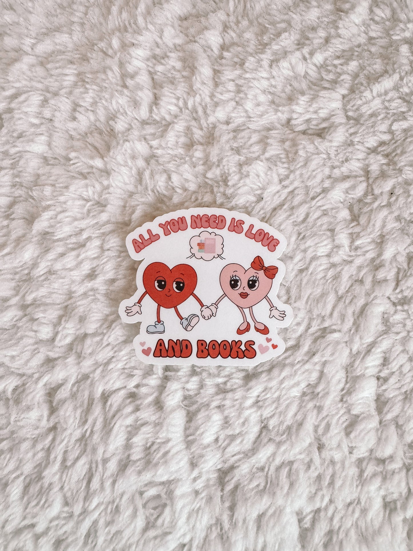 All You Need Is Love And Books Valentine’s Day Sticker