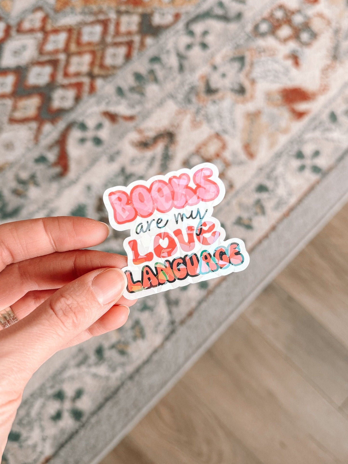 Books Are My Love Language Holographic Sticker