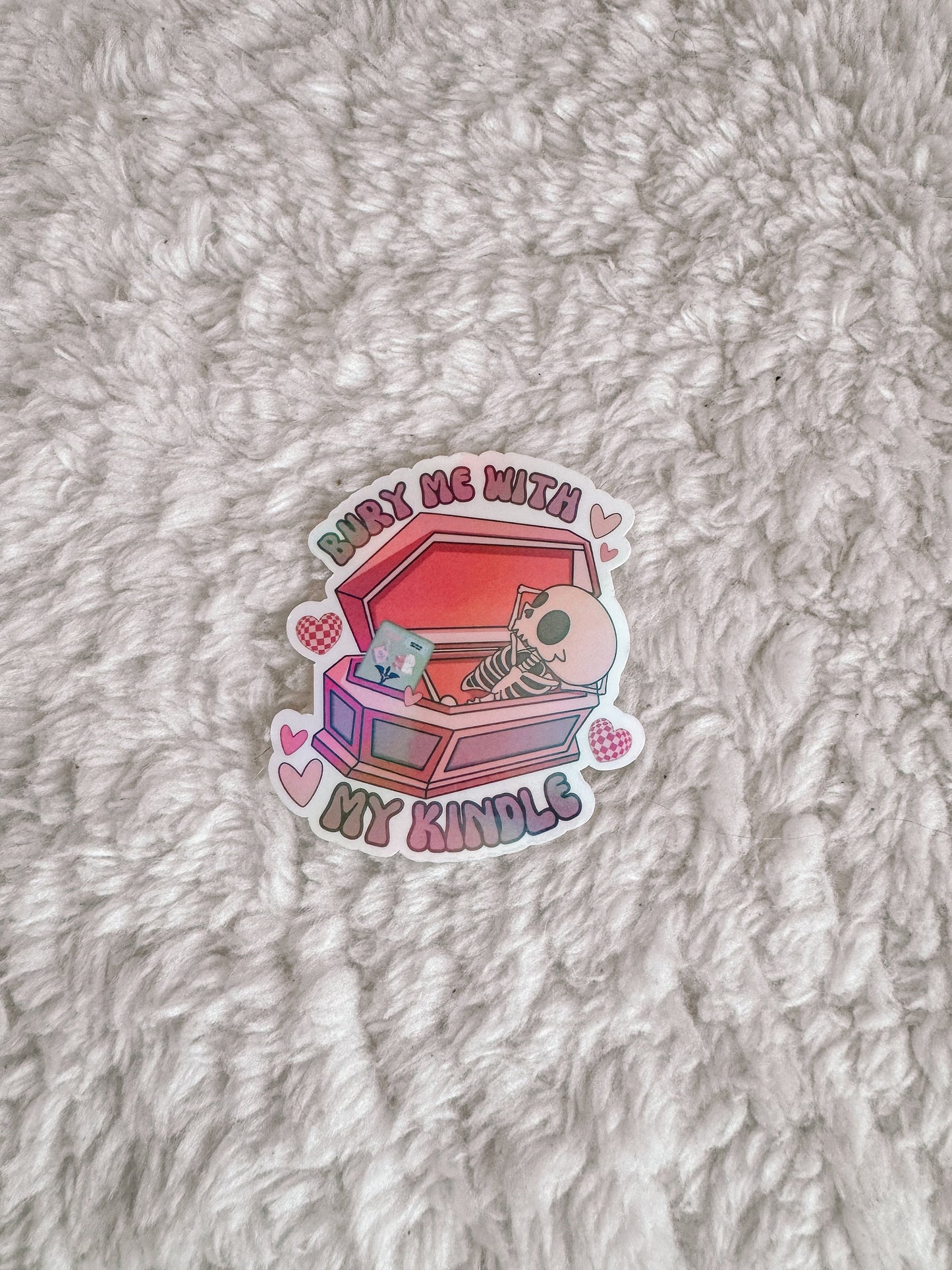 Bury Me With My Kindle Holographic Sticker