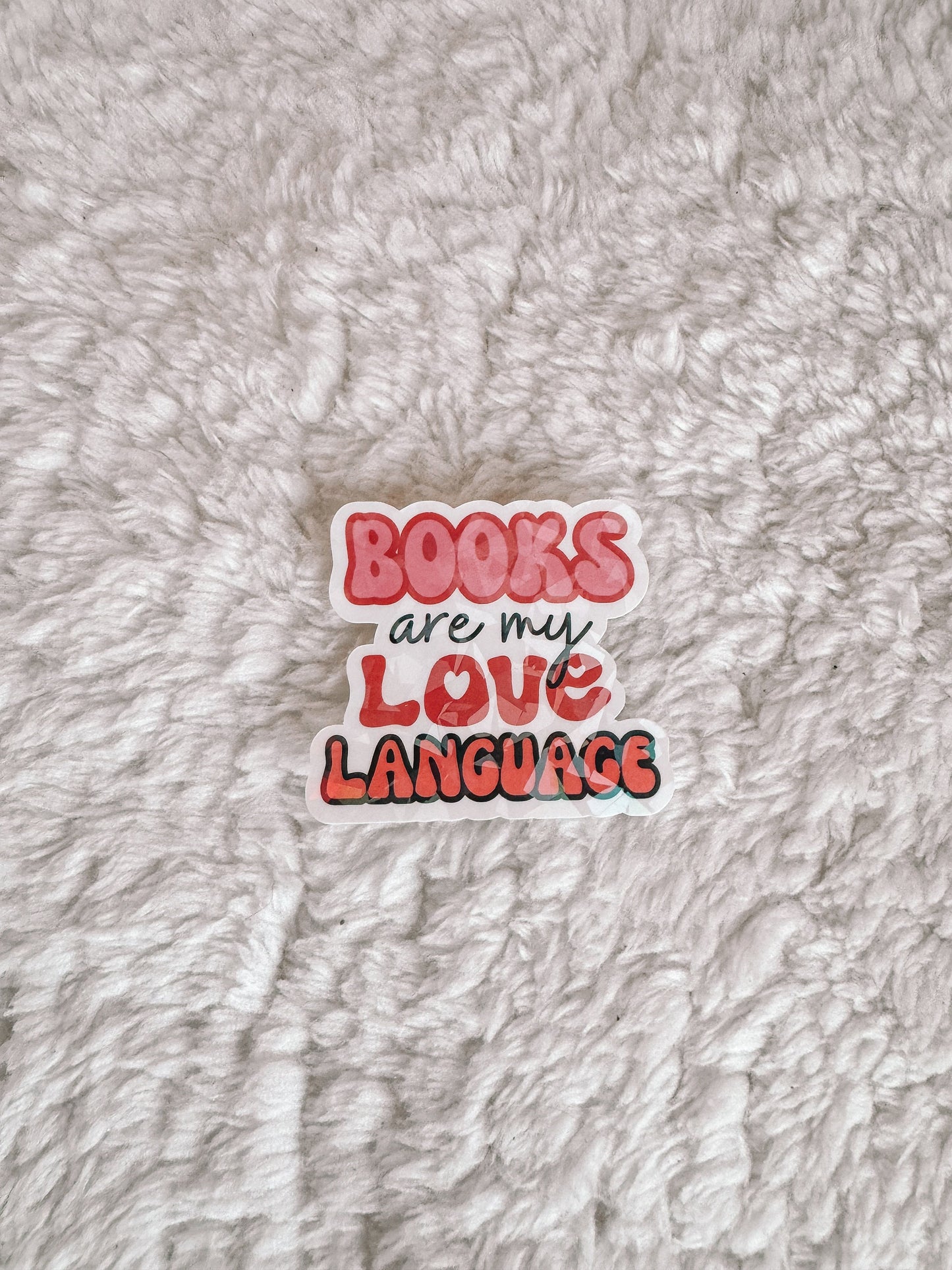 Books Are My Love Language Holographic Sticker