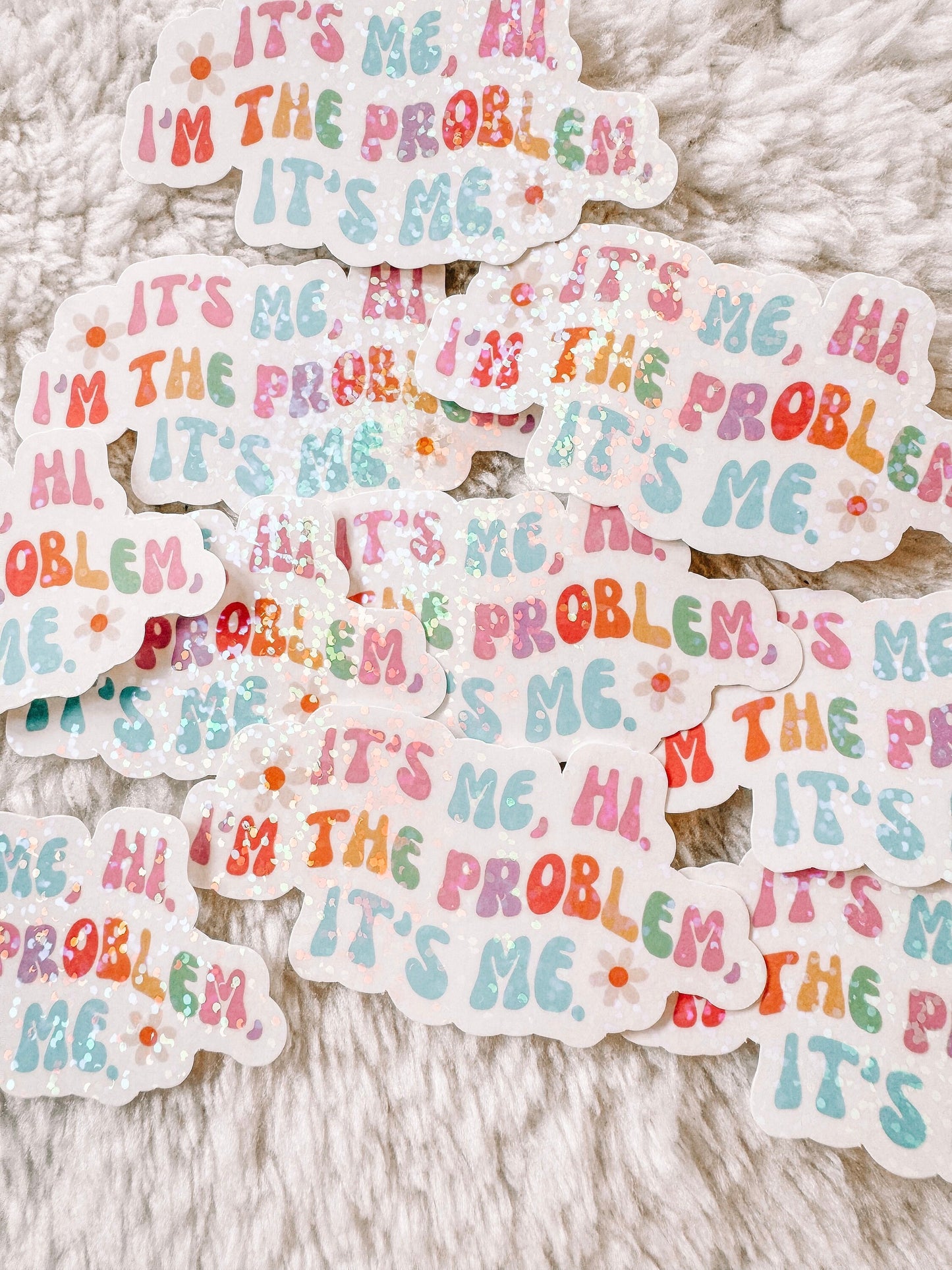 Taylor Swift It’s Me Hi I’m The Problem It’s Me Holographic Sticker